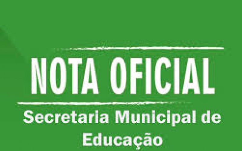 NOTA OFICIAL SECRETARIA MUNICIPAL DE EDUCAÇÃO E CULTURA