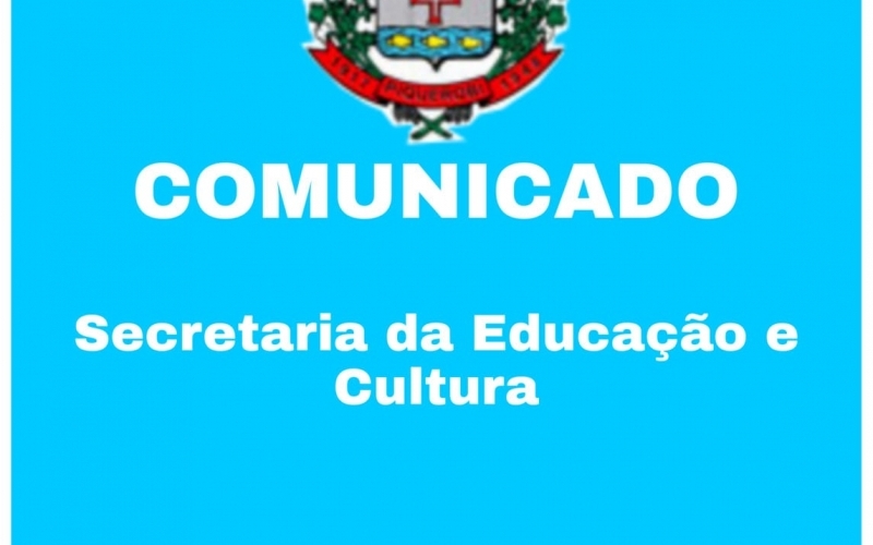 SECRETARIA MUNICIPAL DE EDUCAÇÃO REALIZA COMUNICADO OS PAIS SOBRE  CONTEÚDOS PEDAGÓGICOS